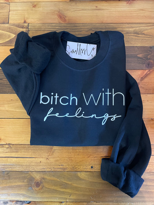 BITCH WITH FEELINGS